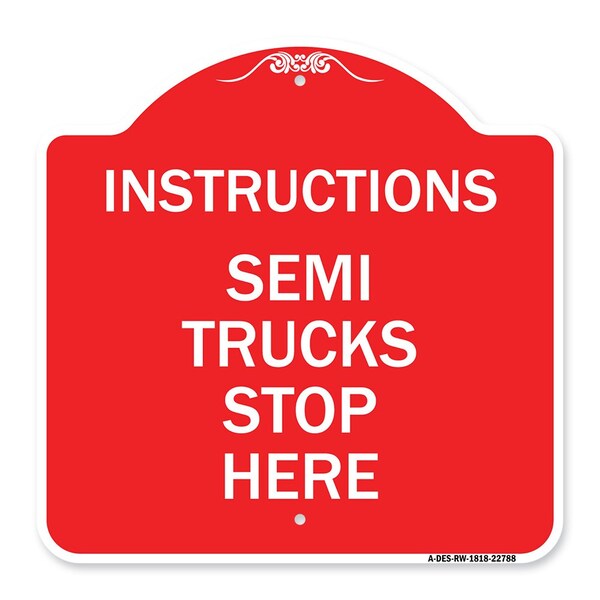 Truck Sign Instructions Semi Trucks Stop Here, Red & White Aluminum Sign, 18" x 18", RW-1818-22788